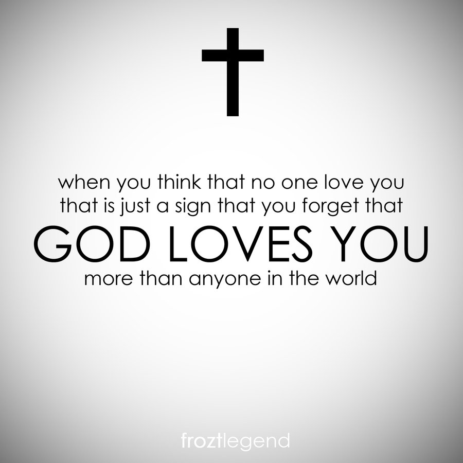God Loves you